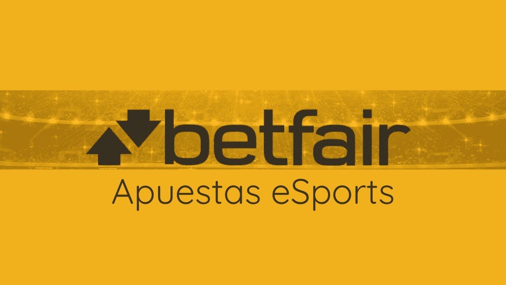 ¿Cómo hacer apuestas eSports en Betfair?